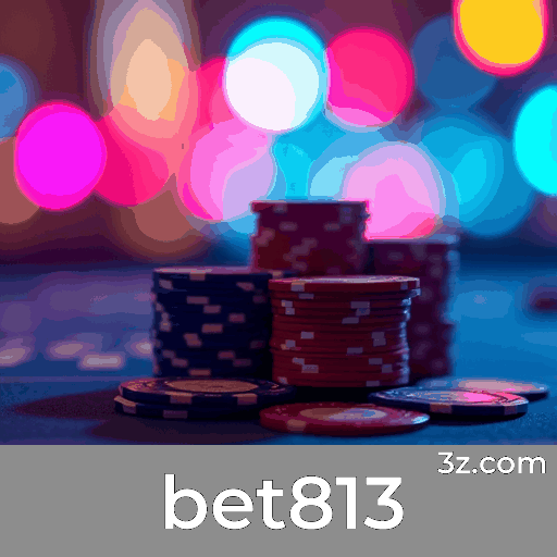bet813 login page Brazil – secure online casino access