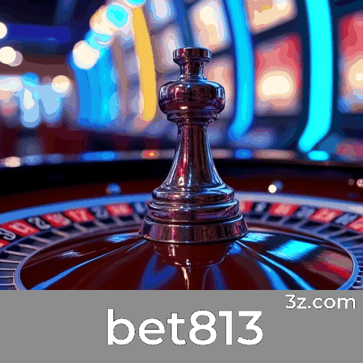 bet813 login page Brazil – secure online casino access