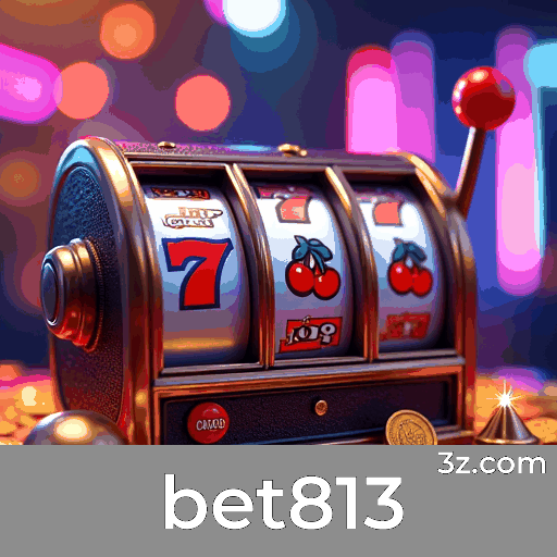 bet813 login page Brazil – secure online casino access